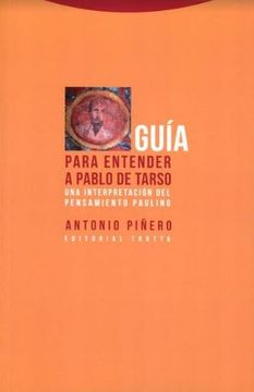 portada Guía Para Entender a Pablo de Tarso (Ne). Una Interpretación del Pensamiento Paulino - Antonio Piñero - Libro Físico (in Spanish)