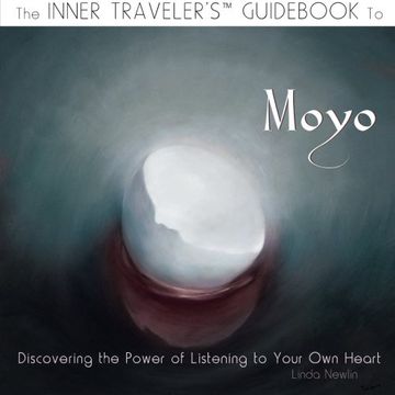 portada The Inner Traveler's Guid to Moyo: Discovering the Power of Listening to Your Own Heart