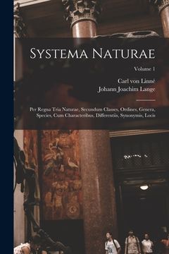 portada Systema Naturae: Per Regna Tria Naturae, Secundum Classes, Ordines, Genera, Species, Cum Characteribus, Differentiis, Synonymis, Locis; (en Inglés)