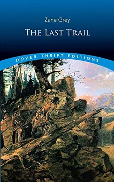 portada The Last Trail (Dover Thrift Editions) (en Inglés)