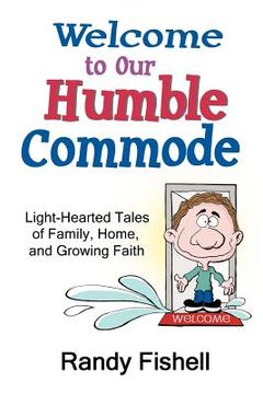 portada welcome to our humble commode (en Inglés)