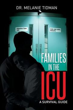portada Families in the ICU: A Survival Guide