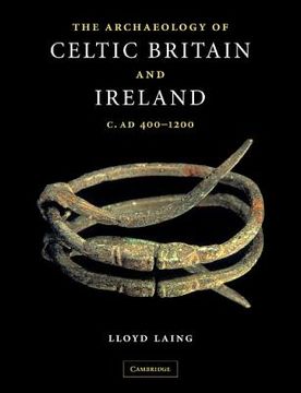 portada The Archaeology of Celtic Britain and Ireland Paperback: C. Ad 400 - 1200 (en Inglés)