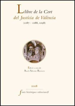 portada Llibre de la Cort del Justícia de València, 3: (1287-1288, 1298) (Fonts Històriques Valencianes)