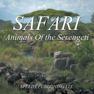 portada Safari - Animals Of the Serengeti (en Inglés)