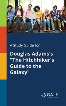 portada A Study Guide for Douglas Adams's "The Hitchhiker's Guide to the Galaxy" (en Inglés)