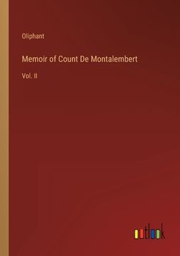 portada Memoir of Count De Montalembert: Vol. II 