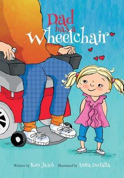 portada Dad Has a Wheelchair (in English)