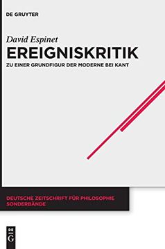 portada Ereigniskritik: Zu Einer Grundfigur der Moderne bei Kant (Deutsche Zeitschrift für Philosophie (in German)