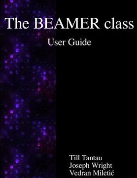 portada The BEAMER class User Guide