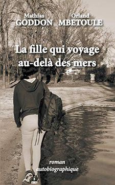 portada La Fille qui Voyage Au-Delà des Mers (Books on Demand) (en Francés)