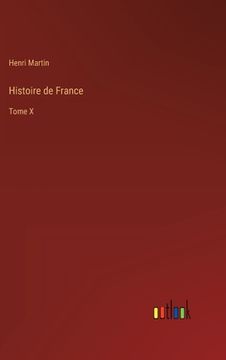 portada Histoire de France: Tome X (in French)
