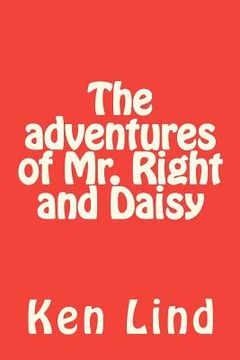 portada the adventures of mr. right and daisy (en Inglés)