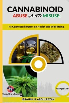 portada Cannabinoid Abuse And Misuse: Its Connected Impact On Health And Well-Being (en Inglés)