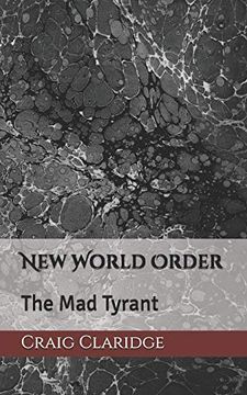 portada New World Order: The mad Tyrant (en Inglés)
