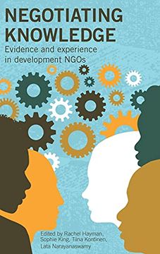 portada Negotiating Knowledge: Evidence and Experience in Development Ngos (en Inglés)