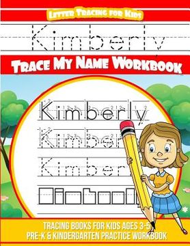 portada Kimberly Letter Tracing for Kids Trace my Name Workbook: Tracing Books for Kids ages 3 - 5 Pre-K & Kindergarten Practice Workbook (en Inglés)