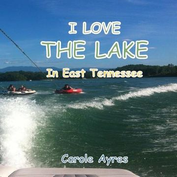 portada I Love the Lake (en Inglés)