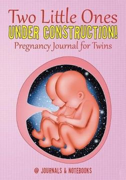 portada Two Little Ones Under Construction! Pregnancy Journal for Twins
