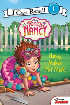 portada Disney Junior Fancy Nancy: Nancy Makes her Mark (i can Read Level 1) (in English)