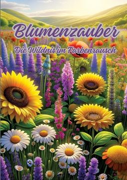 portada Blumenzauber: Die Wildnis im Farbenrausch (in German)