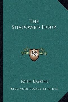 portada the shadowed hour (en Inglés)