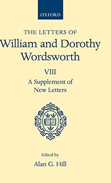 portada The Letters of William and Dorothy Wordsworth: Volume Viii: A Supplement of new Letters (en Inglés)
