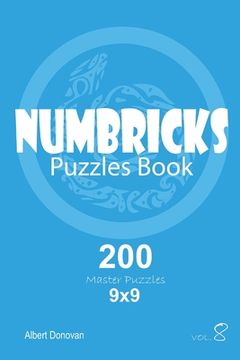 portada Numbricks - 200 Master Puzzles 9x9 (Volume 8) (en Inglés)
