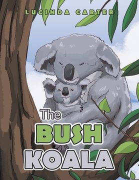 portada The Bush Koala (en Inglés)