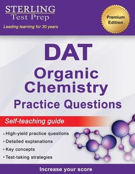 portada Sterling Test Prep DAT Organic Chemistry Practice Questions: High Yield DAT Questions (en Inglés)