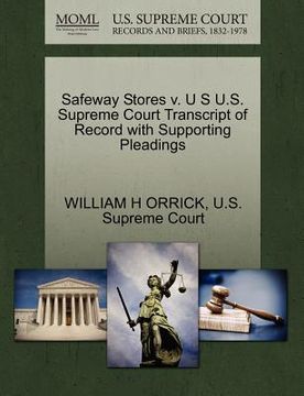 portada safeway stores v. u s u.s. supreme court transcript of record with supporting pleadings (en Inglés)