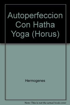 portada Autoperfeccion con Hatha Yoga (in Spanish)