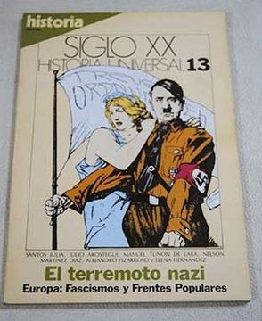 portada El Terremoto Nazi Siglo xx, Historia Universal, Xiii
