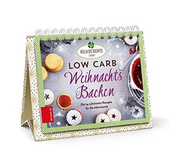 portada Low Carb Weihnachtsbacken: Die 24 Schönsten Rezepte für die Adventszeit (en Alemán)