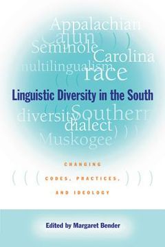 portada linguistic diversity in the south: changing codes, practices, and ideology