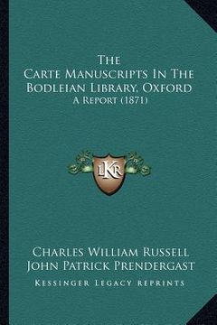 portada the carte manuscripts in the bodleian library, oxford: a report (1871) (en Inglés)