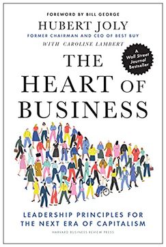 portada The Heart of Business: Leadership Principles for the Next era of Capitalism (en Inglés)