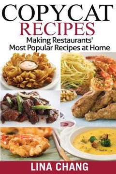 portada Copycat Recipes ***Black and White Edition***: Making Restaurants? Most Popular Recipes at Home 