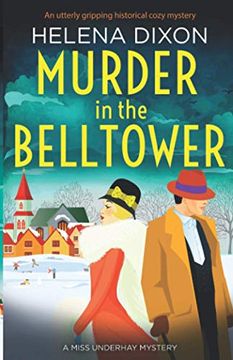 portada Murder in the Belltower: An Utterly Gripping Historical Cozy Mystery: 5 (a Miss Underhay Mystery) (in English)