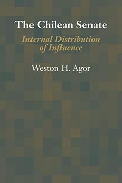 portada The Chilean Senate: Internal Distribution of Influence (Llilas Latin American Monograph) (in English)