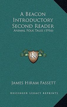 portada a beacon introductory second reader: animal folk tales (1916) (en Inglés)