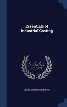 portada Essentials of Industrial Costing (en Inglés)