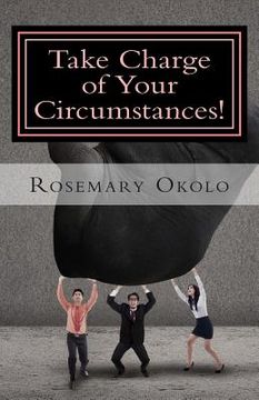 portada Take Charge of Your Circumstances!: By the power of your words