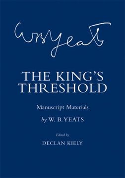 portada The King's Threshold: Manuscript Materials (The Cornell Yeats) (in English)