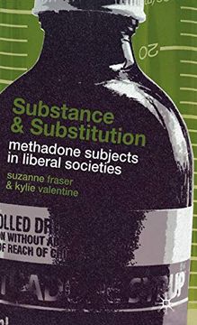 portada Substance and Substitution: Methadone Subjects in Liberal Societies (in English)