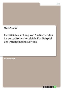 portada Identitätsfeststellung von Asylsuchenden im europäischen Vergleich. Das Beispiel der Datenträgerauswertung (in German)