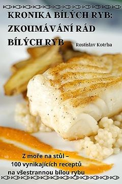 portada Kronika Bílých Ryb: Zkoumávání Rád Bílých Ryb (en Czech)