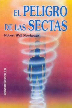 portada Peligro de las Sectas,El (in Spanish)