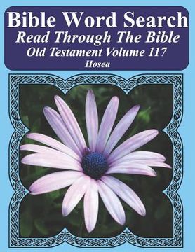 portada Bible Word Search Read Through The Bible Old Testament Volume 117: Hosea Extra Large Print (en Inglés)