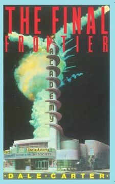 portada The Final Frontier: The Rise and Fall of the American Rocket State (Haymarket) 